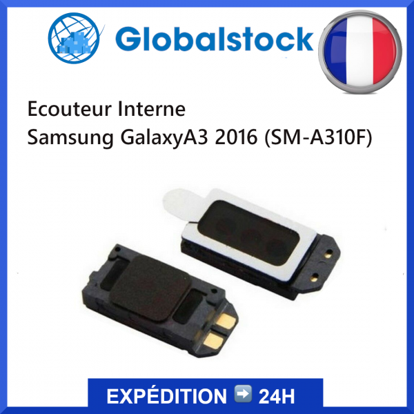 Haut-parleur Samsung Galaxy A3 2016 SM-A310F - Envoi gratuit 24h