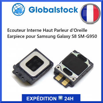 Écouteur interne Samsung Galaxy S8 SM-G950 - Envoi gratuit 24h