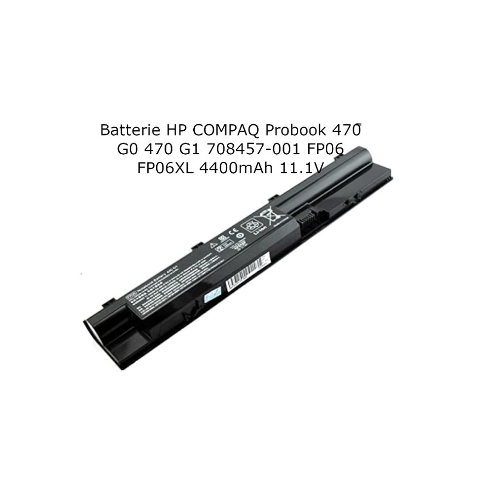 Batterie HP COMPAQ Probook 470 G0 470 G1 708457-001 FP06 FP06XL 4400mAh 11.1V