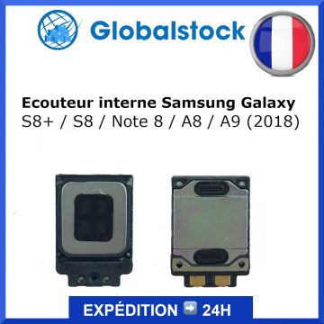 Écouteur interne Samsung Galaxy S8+/ S8/ Note 8/ A8/ A9 (2018) - Envoi gratuit 24h