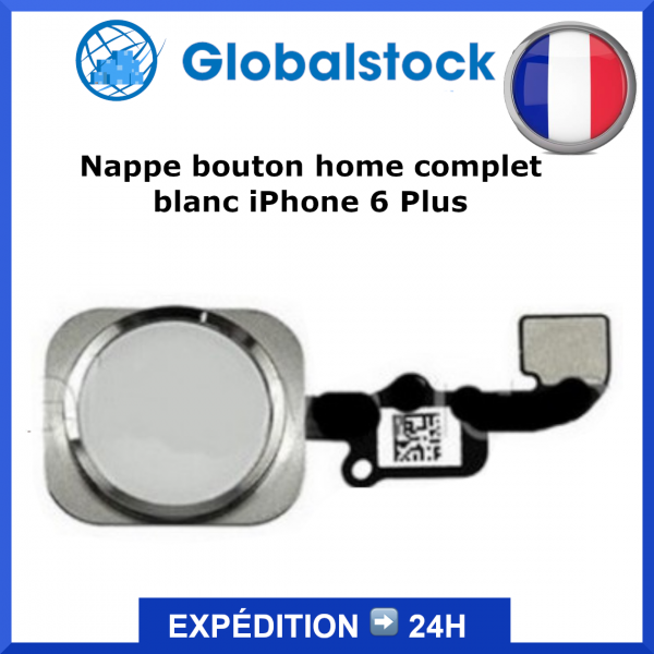 Nappe bouton iPhone 6 Plus - Envoi gratuit 24h